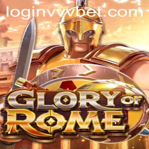 Discover the Epic World of GloryofRome and Unlock Exclusive Features with vvvbet PH Login